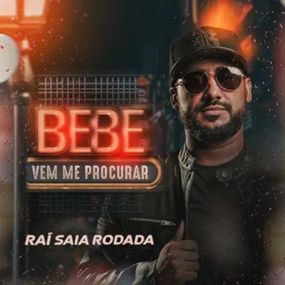 Bebe e Vem Me Procurar - Single - Saia Rodada