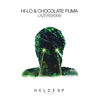 LazersX999 - Single by HI-LO & Chocolate Puma album reviews, ratings, credits