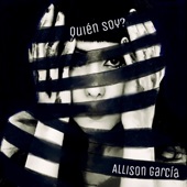 Allison García - Quién Soy