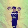Traffic - Single album lyrics, reviews, download