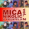 Mica Nikolic i Prijatelji vol. 2