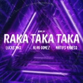 Raka Taka Taka artwork