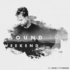 Sound of the Weekend - Single by LZ7 album reviews, ratings, credits