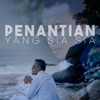 Penantian Yang Sia Sia - Single, 2019