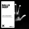 Balls Deep - Single album lyrics, reviews, download