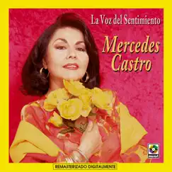 La Voz Del Sentimiento by Mercedes Castro album reviews, ratings, credits