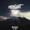 Stream & download Moonlight (Remixes) - EP