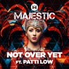 Not Over Yet (feat. Patti Low) - Single