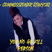 You No Go Kill Person artwork