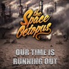 Our Time Is Running Out - Single