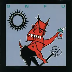 Something Green and Leafy This Way Comes - SNFU