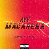 Ayy Macarena (feat. Epi XXL) artwork