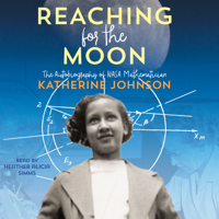 Katherine Johnson - Reaching for the Moon (Unabridged) artwork