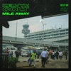 Mile Away - Single