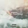 All or Nothing - Single album lyrics, reviews, download