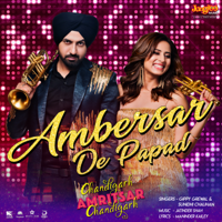 Jatinder Shah, Gippy Grewal & Sunidhi Chauhan - Ambersar De Papad (From 