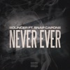 Never Ever by Bouncer iTunes Track 1