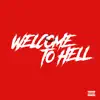 Welcome to Hell - Single album lyrics, reviews, download