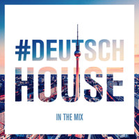 Adams & Parker - Deutsch House - In the Mix (DJ Mix) artwork