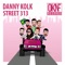 Street 313 - Danny Kolk lyrics