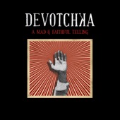 DeVotchKa - Head Honcho