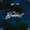 The Baddest (feat. Amar Sandhu) - Single album lyrics, reviews, download