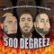 500 Degreez (feat. Bezz Believe & Forgiato Blow) - Rocky Luciano lyrics