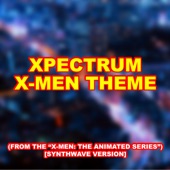 X-Men Theme (From "X-Men: The Animated Series") - Single