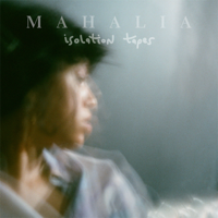 Mahalia - Isolation Tapes - Single artwork
