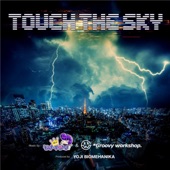 TOUCH THE SKY artwork