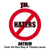 Haters Anthem (feat. JR., DJ Kay Slay & Tammy Lucas) - Single album lyrics, reviews, download