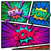 Pow Pow Pow artwork