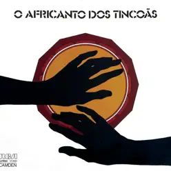 O Africanto dos Tincoãs - Os Tincoãs