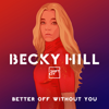 Becky Hill - Better Off without You (feat. Shift K3Y) artwork