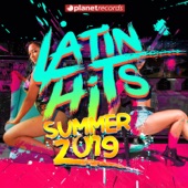 Latin Hits Summer 2019 - 40 Latin Music Hits artwork