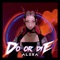 Do or Die - AleXa lyrics