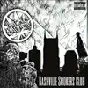 Nashville Smokers Club - EP album lyrics, reviews, download