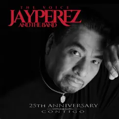 25th Anniversary: Contigo by Jay Pérez album reviews, ratings, credits