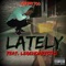 Lately (feat. LegendaryStro) - Grim1700 lyrics