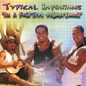 Typical Hawaiians - Positive Vibrations