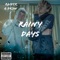 Rainy Days (feat. Dr3w) - Raider lyrics