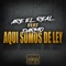 Aquí Somos de Ley (feat. Darmo) - Are el Real lyrics