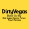 Days Go By (Dirty Vegas Remix) cover