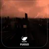 Fuego - Single album lyrics, reviews, download