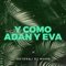 Y Como Adan y Eva (feat. DJ More) - Detoke lyrics