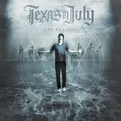 One Reality - Texas In July