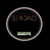 See Ya Dance - Single