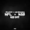 NSB YoungNeag (Red Dot) (feat. NFLLICam) - Single album lyrics, reviews, download