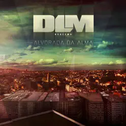 Alvorada da Alma - Dealema