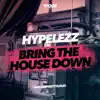 Stream & download Bring the House Down - Single